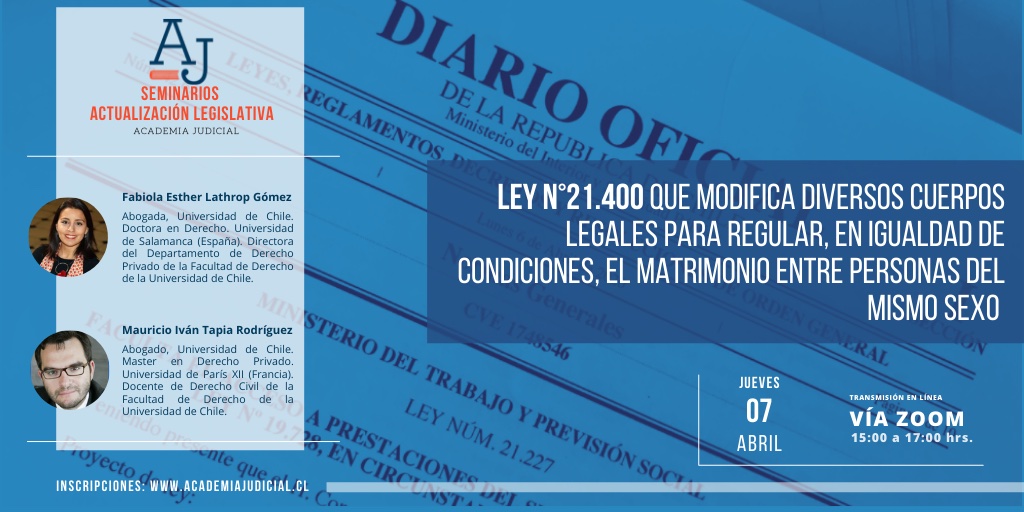 Ley N°21.400, que modifica diversos cuerpos legales para regular, en igualdad de condiciones, el matrimonio entre personas del mismo sexo / Fabiola Lathrop y Mauricio Tapia / Derecho Civil / Familia