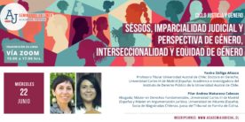 «Sesgos, imparcialidad judicial y perspectiva de género, interseccionalidad y equidad de género.»