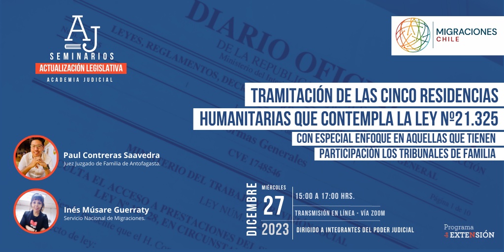 Tramitación de las cinco Residencias Humanitarias que incluye la Ley Nº21.325 / Paul Contreras, Inés Músare / Familia