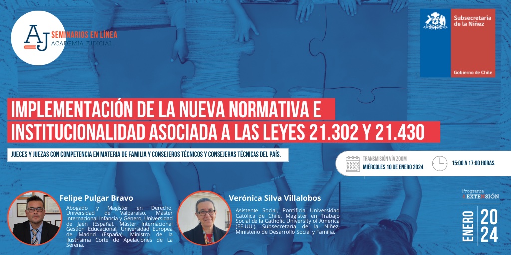 Implementación de la nueva normativa e institucionalidad asociada a las leyes 21.302 y 21.430 / Felipe Pulgar y Verónica Silva / Familia