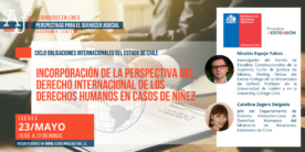 «Incorporación de la perspectiva del derecho internacional de los Derechos Humanos en casos de niñez.» 23/05/2024